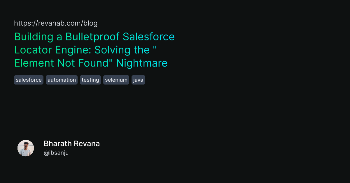 Building a Bulletproof Salesforce Locator Engine Solving the "Element