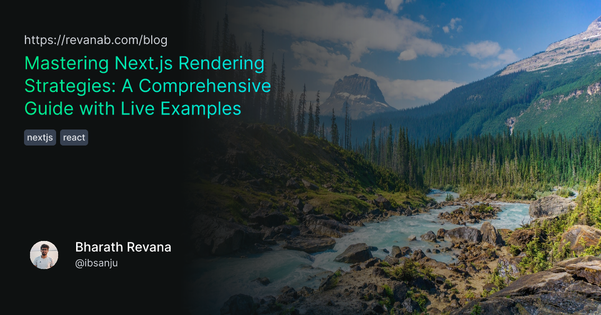 Mastering Next.js Rendering Strategies: A Comprehensive Guide with Live ...